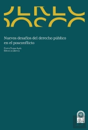 Nuevos Desafíos Del Derecho Público En El Posconflicto
