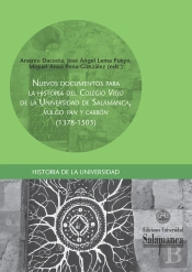 Nuevos Documentos Para La Historia Del «Colegio Viejo» De La Universidad De Salamanca, Vulgo «Pan Y