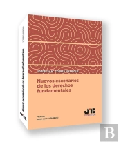 Nuevos Escenarios De Los Derechos Fundamentales