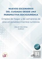 Nuevos Escenarios Del Cuidado Desde Una Perspectiva Sociojuridica