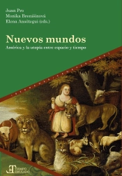 Nuevos Mundos America Utopia Entre Espacio Y Tiempo
