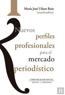 Bertrand.pt - Nuevos Perfiles Profesionales Para El Mercado Periodístico