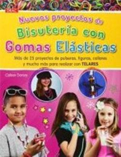 Bertrand.pt - Nuevos Proyectos De Bisutería Con Gomas Elásticas