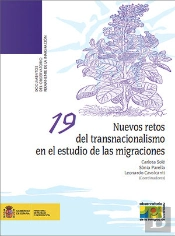 Nuevos Retos Del Transnacionalismo En El Estudio De Las Migraciones.