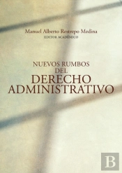 Nuevos Rumbos Del Derecho Administrativo