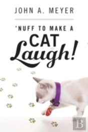 'Nuff To Make A Cat Laugh!