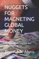 Nuggets For Magneting Global Money