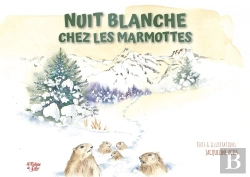 Bertrand.pt - Nuit Blanche Chez Les Marmottes