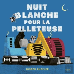Bertrand.pt - Nuit Blanche Pour La Pelleteuse