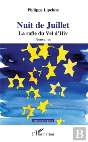 Nuit De Juillet La Rafle Du Vel D'Hiv Nouvelles