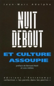 Nuit Debout Et Culture Assoupie