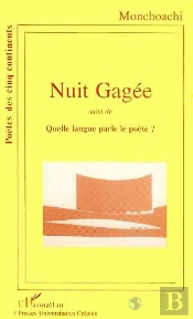 Nuit Gagee ; Quelle Langue Parle Le Poete ?