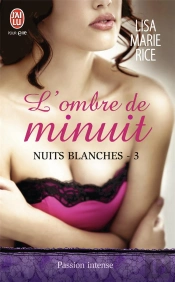 Nuits Blanches - 3 - L'Ombre De Minuit