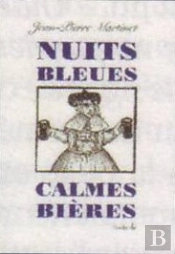 Nuits Bleues, Calmes Bières
