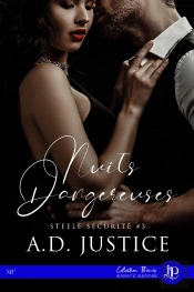 Nuits Dangereuses : Steele Sécurité #3