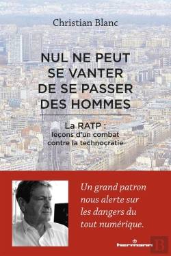Bertrand.pt - Nul Ne Peut Se Vanter De Se Passer Des Hommes ; La Ratp : Leçons D'Un Combat Contre La Technocratie