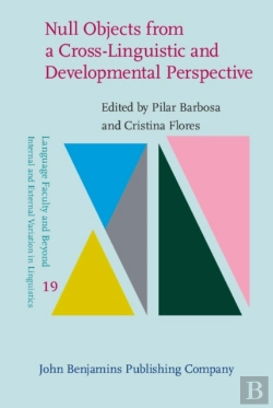 Bertrand.pt - Null Objects From A Cross-Linguistic And Developmental Perspective