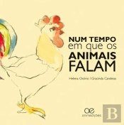 Num Tempo em Que os Animais Falam
