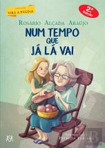 Num Tempo que Já Lá Vai