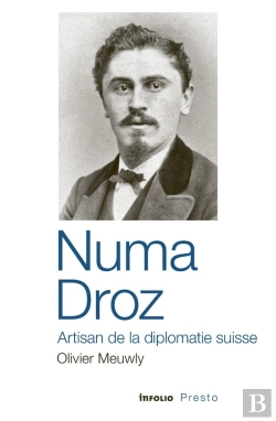 Bertrand.pt - Numa Droz : Artisan De La Diplomatie Suisse
