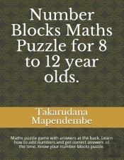 Number Blocks Maths Puzzle For 8 To 12 Year Olds.