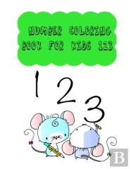 Number Coloring Book For Kids 123