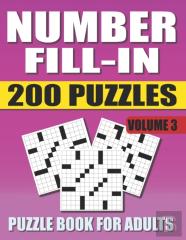 Number Fill In Puzzle Book For Adults (Volume 3)
