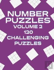 Number Puzzles Volume 2 120 Challenging Puzzles