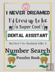 Number Search Puzzles Book For Dental Assistant