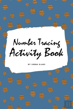 Bertrand.pt - Number Tracing Activity Book For Children (6x9 Coloring Book / Activity Book)