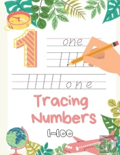 Number Tracing Book For Preschoolers 1-100