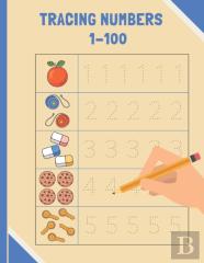 Number Tracing Book For Preschoolers 1-100