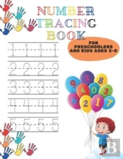 Number Tracing Book For Preschoolers And Kids Ages 3-5