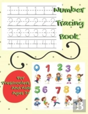 Number Tracing Book For Preschoolers And Kids Ages 3+