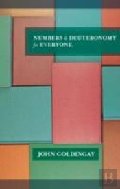 Numbers And Deuteronomy For Everyone