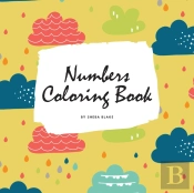 Numbers Coloring Book For Children (8.5x8.5 Coloring Book / Activity Book)