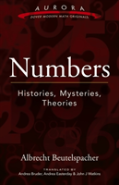 Numbers: Histories, Mysteries, Theories
