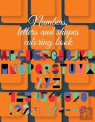 Numbers, Letters And Shapes Coloring Book