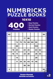 Numbricks Puzzle Books - 400 Easy To Master Puzzles 10x10 (Volume 2)
