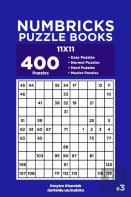 Numbricks Puzzle Books - 400 Easy To Master Puzzles 11x11 (Volume 3)