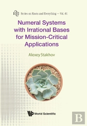 Numeral Systems With Irrational Bases For Mission-Critical Applications