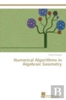 Numerical Algorithms In Algebraic Geometry