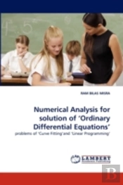Numerical Analysis For Solution Of 'Ordinary Differential Equations'