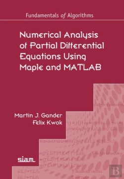 Bertrand.pt - Numerical Analysis Of Partial Differential Equations Using Maple And Matlab