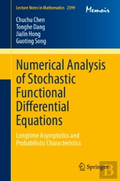 Numerical Analysis Of Stochastic Functional Differential Equations