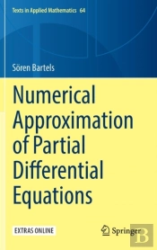 Numerical Approximation Of Partial Differential Equations