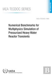 Numerical Benchmarks For Multiphysics Simulation Of Pressurized Heavy Water Reactor Transients