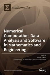 Numerical Computation, Data Analysis And Software In Mathematics And Engineering