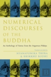 Numerical Discourses Of The Buddha