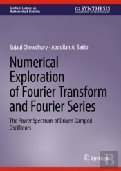 Numerical Exploration Of Fourier Transform And Fourier Series